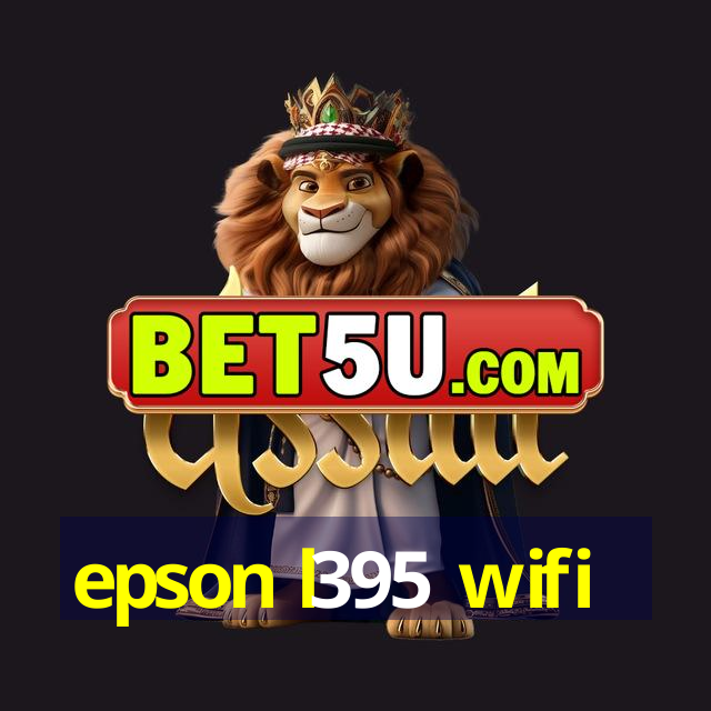 epson l395 wifi